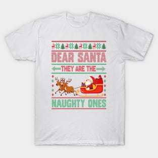 Dear Santa They Are The Naughty Ones T-Shirt